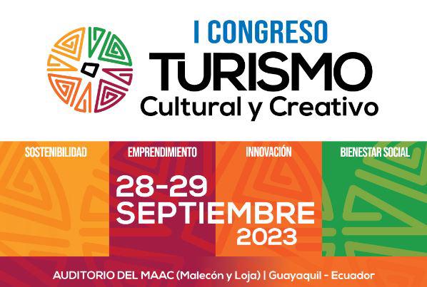 La primera edición del congresoTurismo Cultural y Creativo será en Guayaquil.