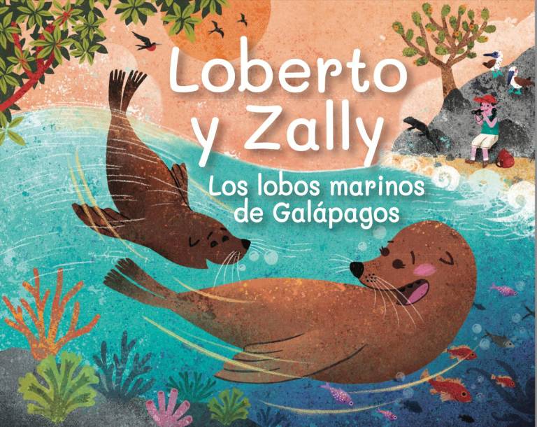 $!Portada del cuento infantil Loberto y Zally elaborado por la USFQ junto a Galápagos Conservancy.