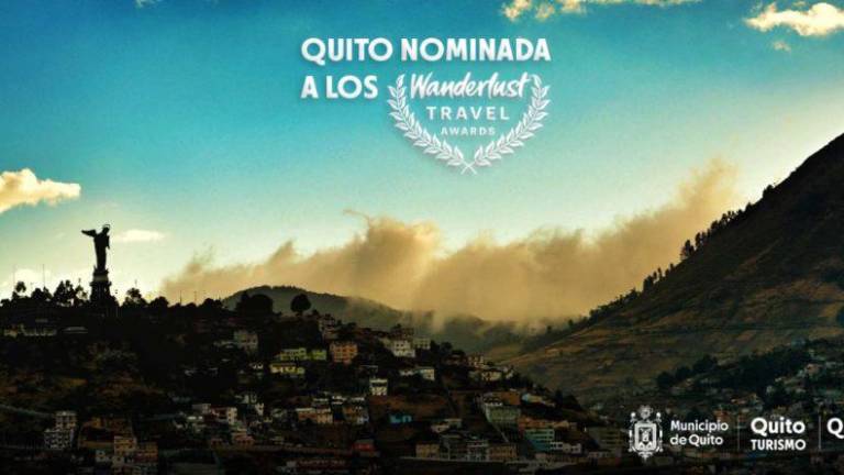 Nominan a Quito como ‘Destino más deseado’ en premios Wanderlust Travel Awards 2022